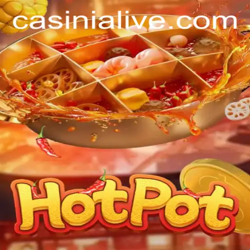Exploring the Exciting World of Hotpot: Dive into the Thrilling Game of Casinia
