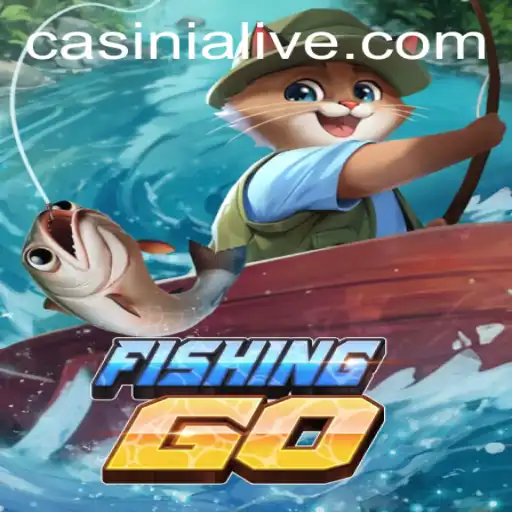 FishingGO: The Ultimate Blend of Adventure and Strategy with Casinia