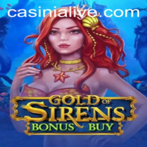 Explore the Allure of GoldofSirensBonusBuy: A Thrilling Dive into Casinia's Latest Casino Adventure